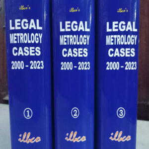 Legal Metrology Cases 2000-2023 (set of 3 hard bound volumes) ILBCO INDIA by Rajan Nijhawan