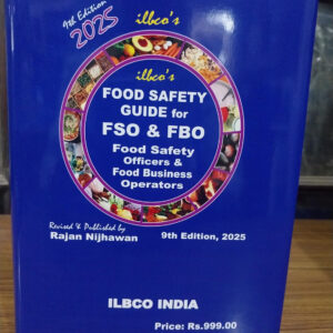 Food Safety Guide for FSO & FBO -- Food Safety Officers & Food Business Operators 9th Edition 2025 [ISBN 978-81-945071-3-0] by Rajan Nijhawan ... Food Safety Act with Rules and Definitions from all regulations and FAQ updated till June, 2025
